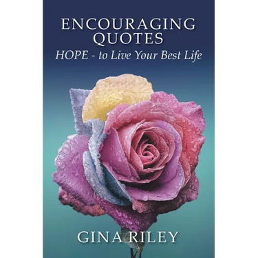 Encouraging Quotes: HOPE - to Live Your Best Life