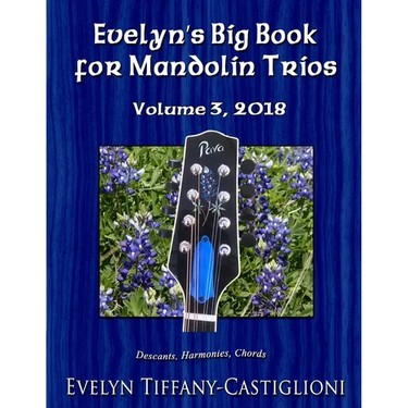 Evelyn's Big Book for Mandolins 2018, Vol. 3: Collection No. 3 of Trios for Treble Instruments