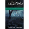 Darkest Hour: Not All That Is Buried Stays Buried Forever
