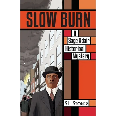 Slow Burn: A Sage Adair Historical Mystery of the Pacific Northwest