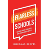 Fearless Schools: Building Trust, Resilience, and Psychological Safety