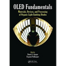 Oled Fundamentals: Materials, Devices, and Processing of Organic Light-Emitting Diodes