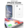 iPhone Guide: Maximizing the Future of Cell Phone Technology