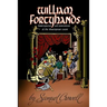 William Fortyhands: Disintegration and Reinvention of the Shakespeare Canon