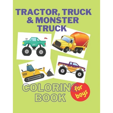 Tractor, Trucks & Monster Trucks Coloring Book: Valentine's Day Gift For Kids, Toddler Boys And Girls Valentines Colouring Pages with Tractors, Truck