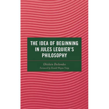 The Idea of Beginning in Jules Lequier's Philosophy