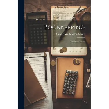 Bookkeeping: Complete Course