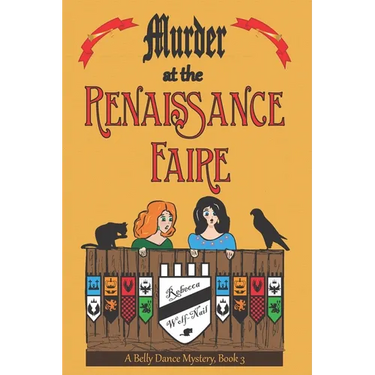 Murder at the Renaissance Faire: A Belly Dance Mystery Book 3