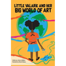 Little Valarie and Her Big World of Art