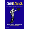 Crimcomics Issue 4: Social Disorganization Theory