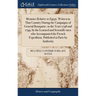 Memoirs Relative to Egypt, Written in That Country During the Campaigns of General Bonaparte, in the Years 1798 and 1799, by the Learned and Scientifi