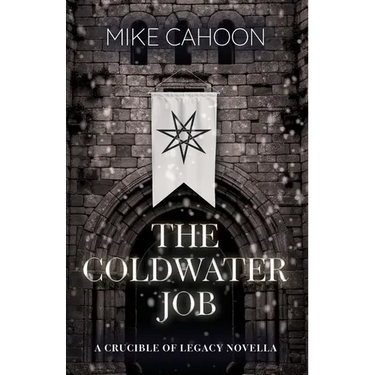 The Coldwater Job: A Crucible of Legacy Novella