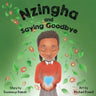 Nzingha and Saying Goodbye