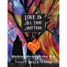 Love Is All That Matters: Walking through the fire