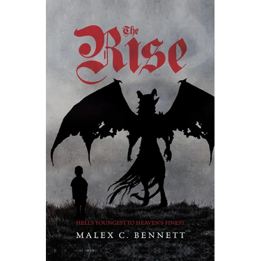The Rise: Hell's Youngest to Heaven's Finest