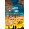 Sisters Under the Rising Sun