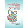 Lean Six SIGMA for Engineers and Managers: With Applied Case Studies