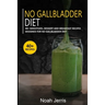 No Gallbladder Diet: 40+ Smoothies, Dessert and Breakfast Recipes designed for No Gallbladder diet