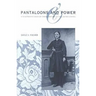 Pantaloons and Power: A Nineteenth-Century Dress Reform in the United States