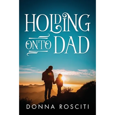 Holding Onto Dad