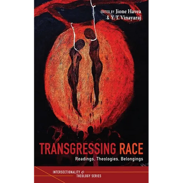 Transgressing Race: Readings, Theologies, Belongings