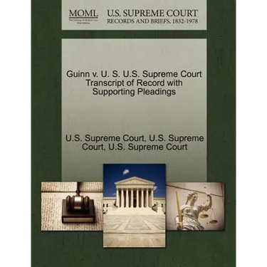 Guinn V. U. S. U.S. Supreme Court Transcript of Record with Supporting Pleadings