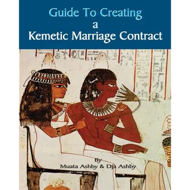Guide to Kemetic Relationships and Creating a Kemetic Marriage Contract