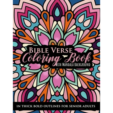 Bible Verse Coloring book with Mandala Background in Thick Bold Outline for Senior Adults: Large Print Great for Low Vision Elderly, Beginners, Easy L