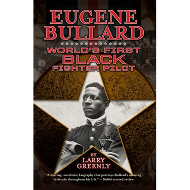 Eugene Bullard: World's First Black Fighter Pilot