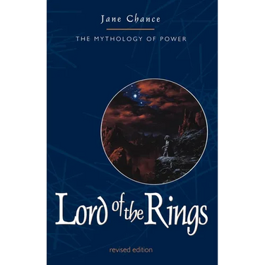 The Lord of the Rings: The Mythology of Power