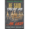 He Said Trust Me... He Lied!: Deception: He Lied Miniseries Book 4