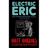 Electric Eric & Other Shocking Tales: (that rhyme)