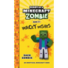 Diary of a Minecraft Zombie Book 35: Wacky Wishes
