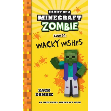 Diary of a Minecraft Zombie Book 35: Wacky Wishes