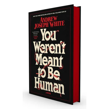 You Weren't Meant to Be Human