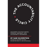 Accountability Circle: Discovering Your True Purpose, Potential, and Impact...with Accountability Partnerships