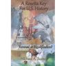 A Rosetta Key For U.S. History: Renewal or Rigidification?