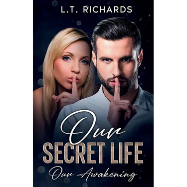 Our Secret Life: Our Awakening