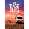 The 'Bago Blues