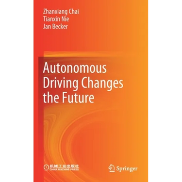 Autonomous Driving Changes the Future