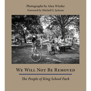 We Will Not Be Removed: The People of King School Park