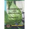 The Herbs of Ifa and OSHA in Cuba Volumen IV