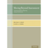 Moving Beyond Assessment: A Practical Guide for Beginning Helping Professionals