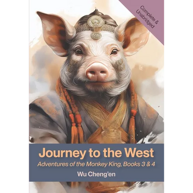 Journey to the West: Adventures of the Monkey King, Books 3 & 4