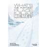 What's the Furthest Place from Here? Volume 3