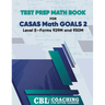 Test Prep Math Book for CASAS Math GOALS 2 Level E-Forms 929M and 930M