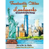 Fantastic Cities and Landmarks Dot-to-Dot for Adults: Puzzles from 456 to 938 Dots