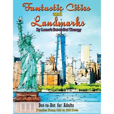 Fantastic Cities and Landmarks Dot-to-Dot for Adults: Puzzles from 456 to 938 Dots