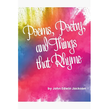 Poems, Poetry, and Things that Rhyme