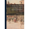 Training for Community Development: a Critical Study of Method